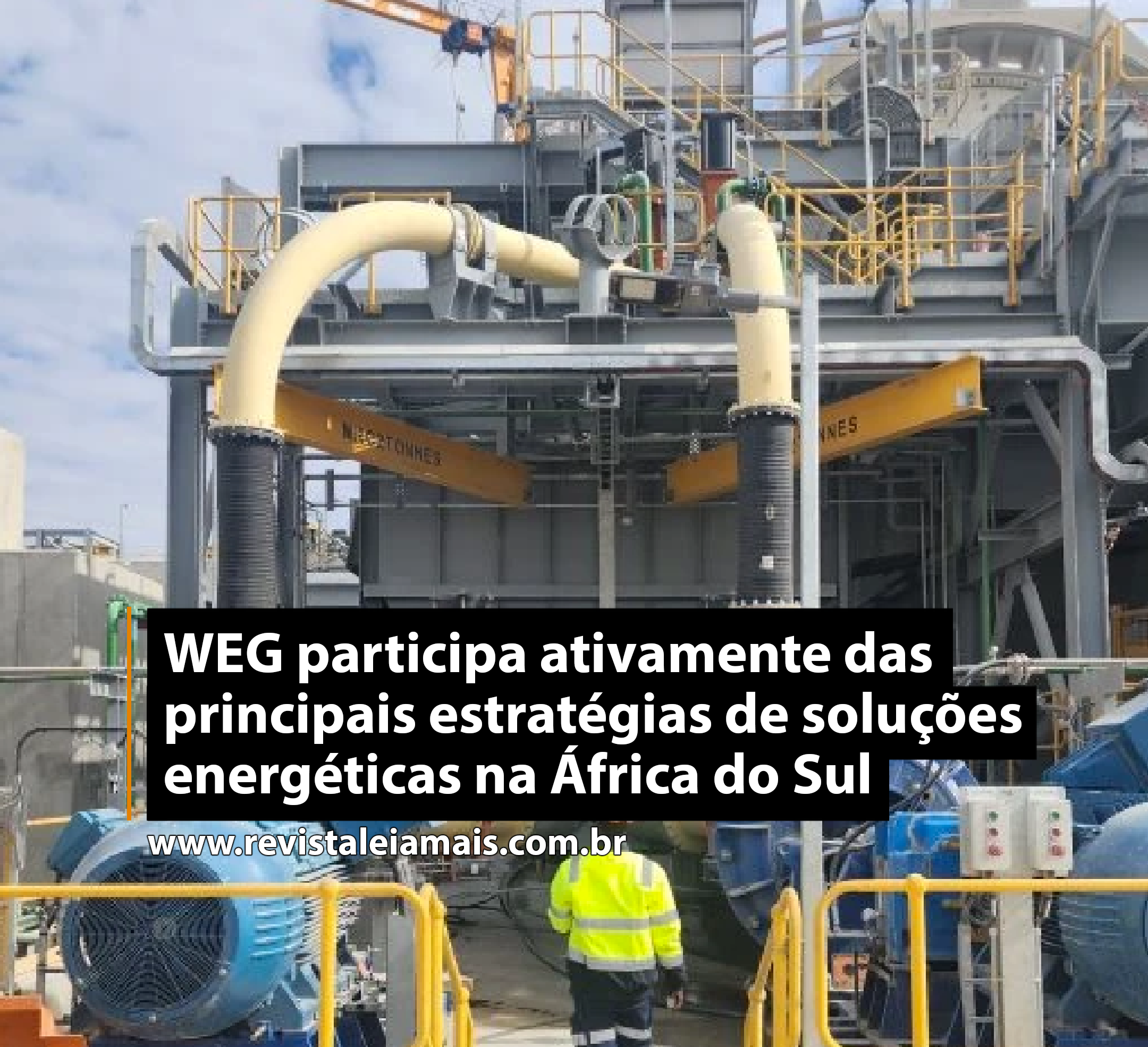 WEG participa ativamente das principais estratégias de soluções energéticas na África do Sul