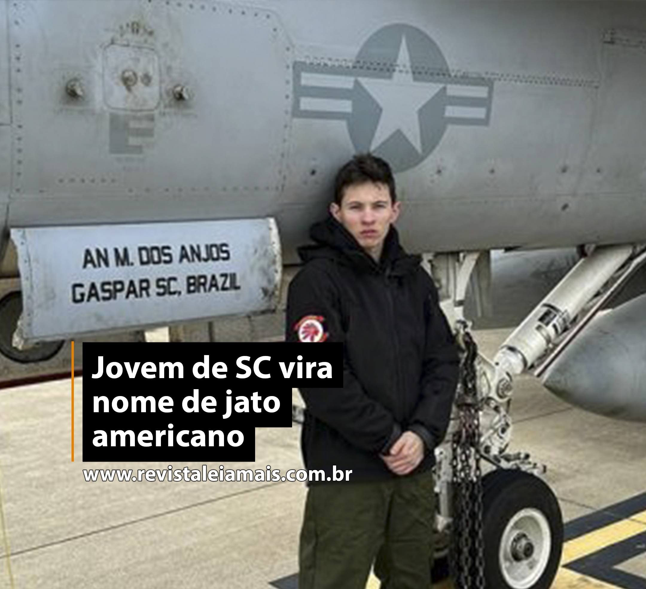 Jovem de SC vira nome de jato americano