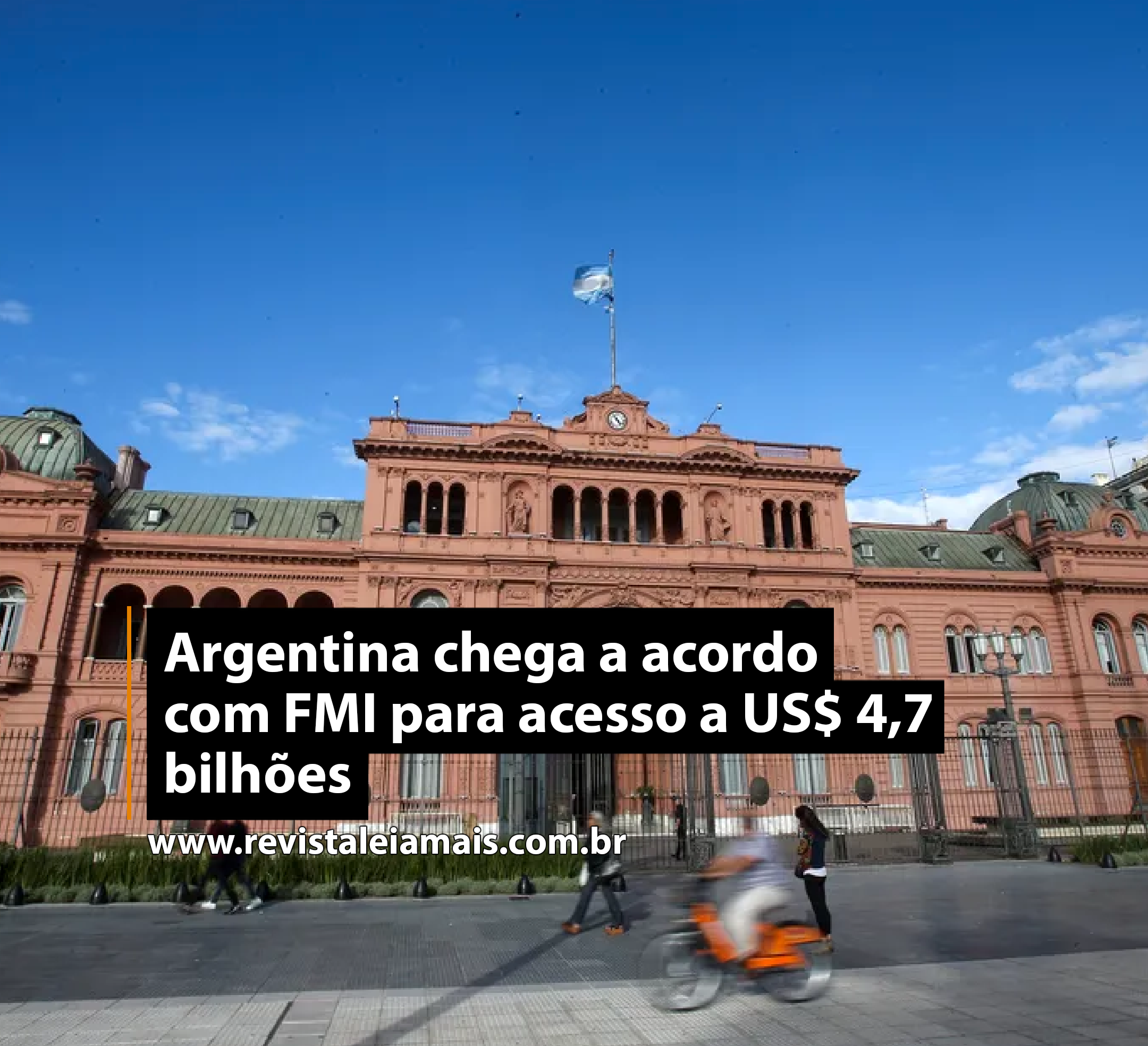 Argentina chega a acordo com FMI para acesso a US$ 4,7 bilhões