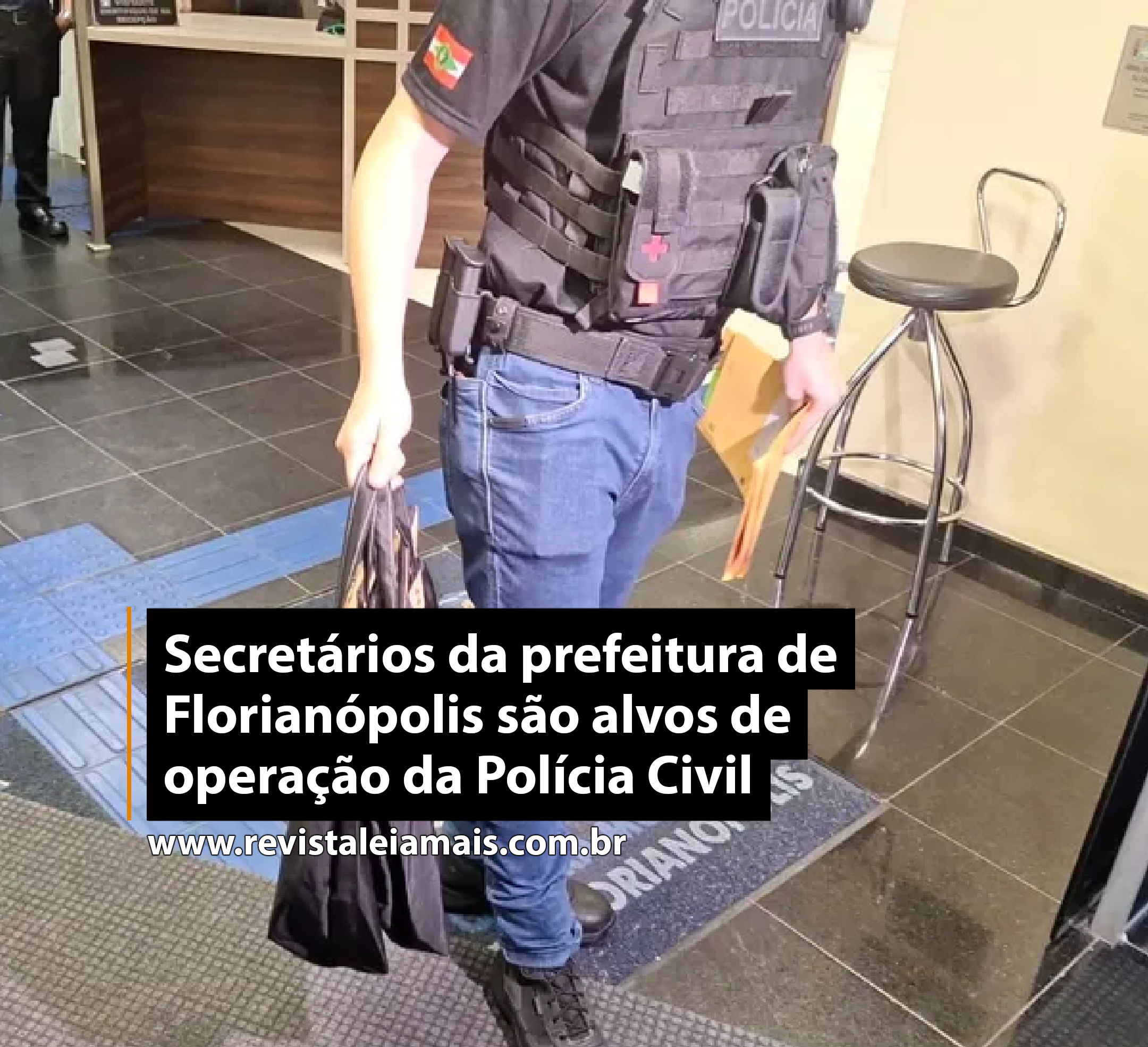 Secretários da prefeitura de Florianópolis são alvos de operação da Polícia Civil